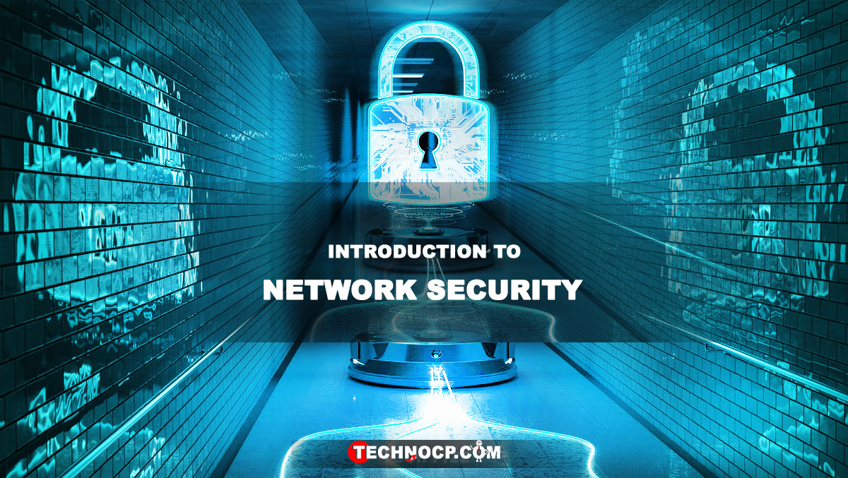 Introduction to Network Security - TechNoCP