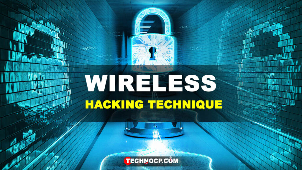 Wireless Hacking Techniques TechNoCP